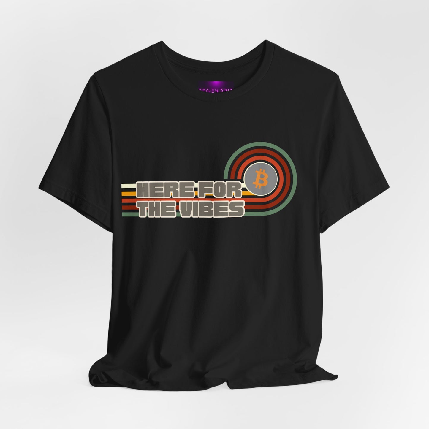 HERE FOR THE VIBE T-Shirt | Bitcoin Lifestyle | High Vibes | Crypto Millionaire